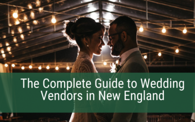 The Complete Guide to Wedding Vendors in New England