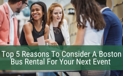Top 5 Reasons To Consider A Boston Bus Rental For Your Next Event